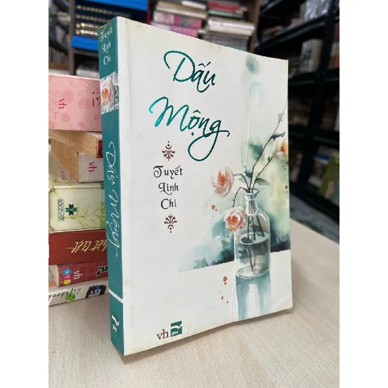Dấu mộng - Tuyết Linh Chi 703567