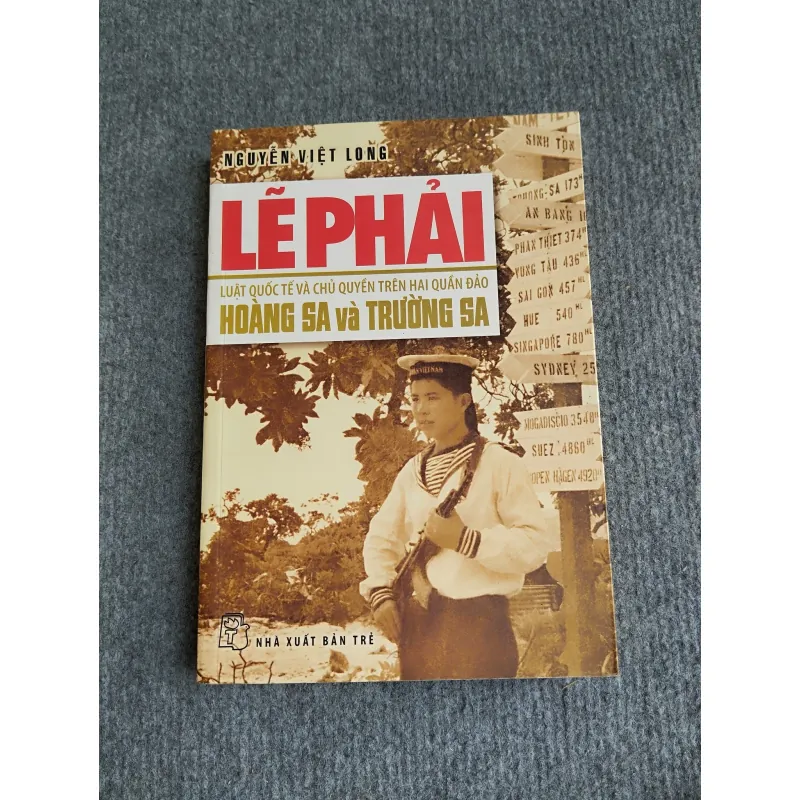 LẼ PHẢI LUẬT QUỐC TẾ VÀ CHỦ QUYỀN TRÊN HAI QUẦN ĐẢO HOÀNG SA VÀ TRƯỜNG SA 694837