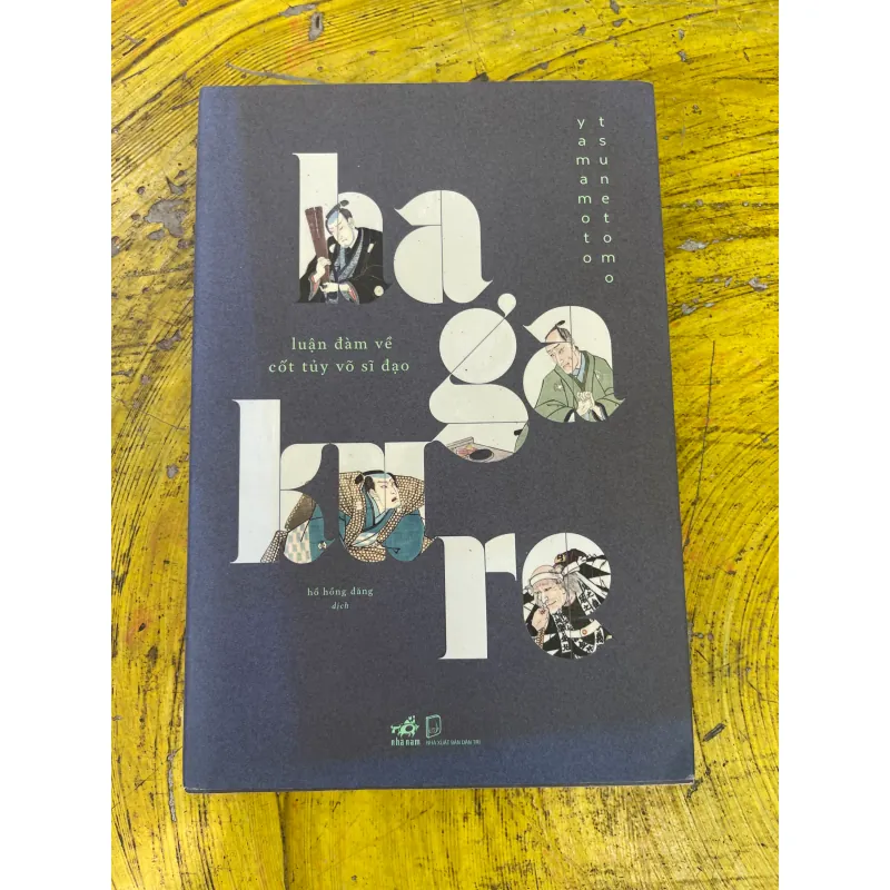 LUẬN ĐÀM VỀ CỐT TUỶ VÕ SĨ ĐẠO- YAMAMOTO TSUNETOMO 729104