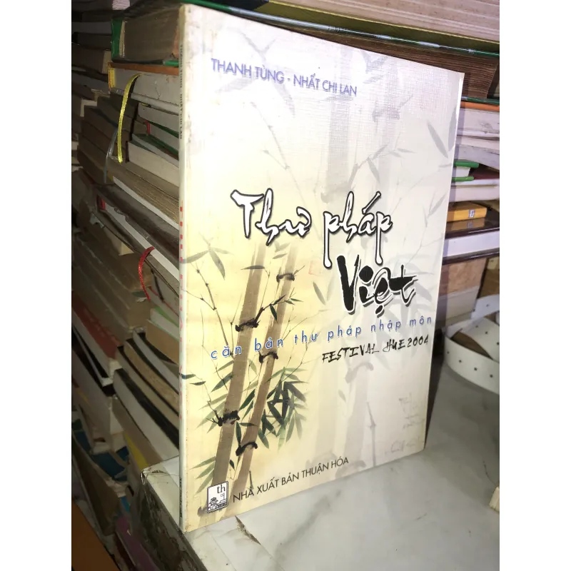 Thư pháp Việt - Căn bản thư pháp nhập môn - Thanh Tùng - Nhất Chi Lan 1001201