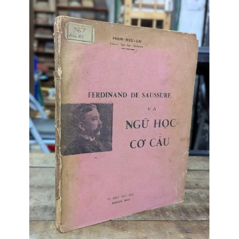 Ferdinand De Saussure và ngôn ngữ học cơ cấu - Phạm Hữu Lai 592504