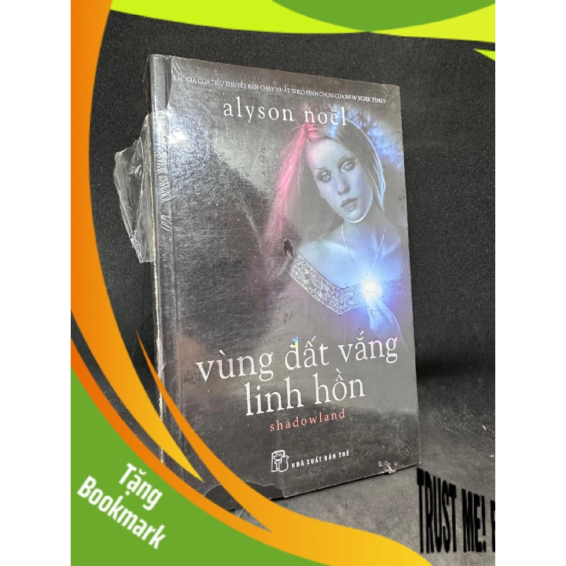 (TẶNG BOOKMARK) Vùng đất vắng linh hồn Alyson Noel. Mới 90% RBK2707 956467
