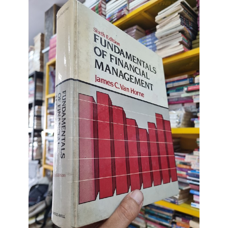 FUNDAMENTALS OF FINANCIAL MANAGEMENT (6th Edition) - James C. Van Horne 139788