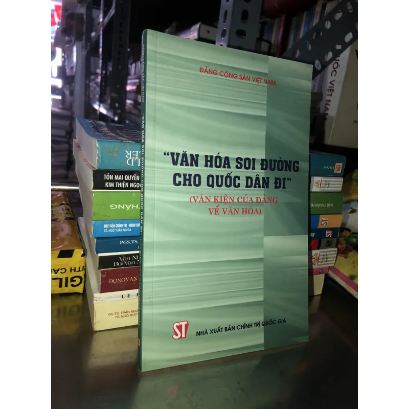 “Văn hoá soi đường cho quốc dân đi” (văn kiện của Đảng về văn hoá) 723016