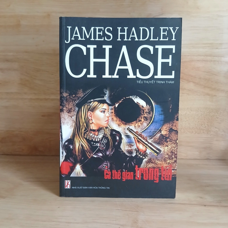 Tiểu Thuyết Trinh Thám Cả Thế Gian Trong Túi - James Hadley Chase 452814
