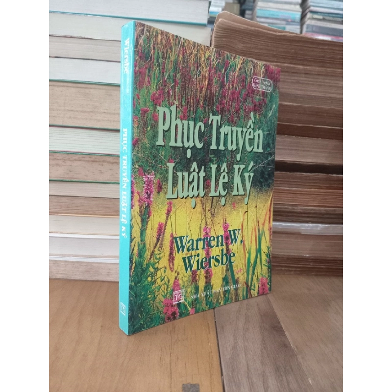 Phục truyền luật lệ ký - Warren W. Wiersbe 960561