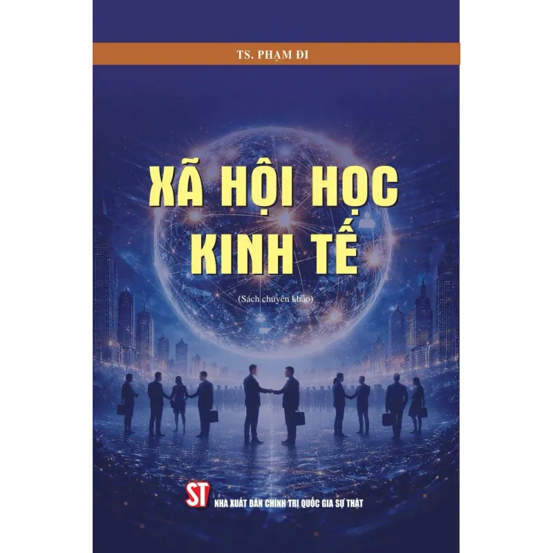 Xã hội học kinh tế (Sách chuyên khảo) 1040548