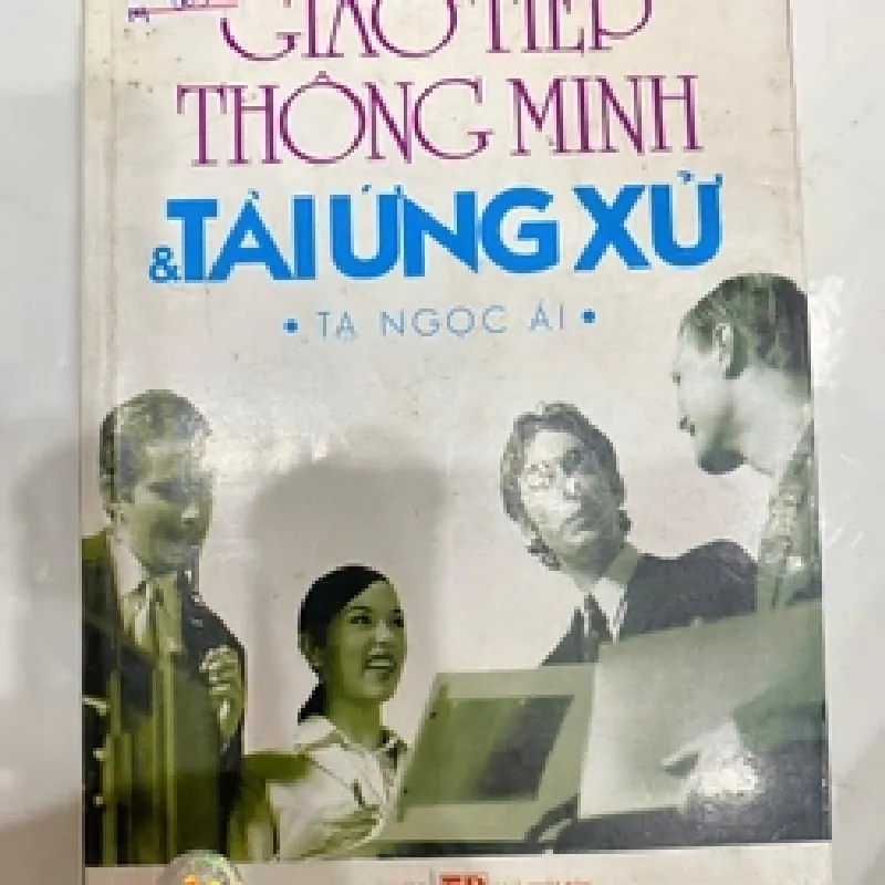 [Sách Cũ SCGR] Giao tiếp thông minh và tài ứng xử TKB2606 KỸ NĂNG 682930