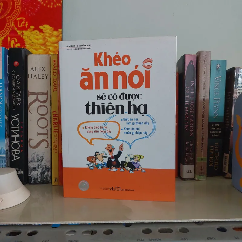 KHÉO ĂN KHÉO NÓI SẼ CÓ ĐƯỢC THIÊN HẠ 1012945