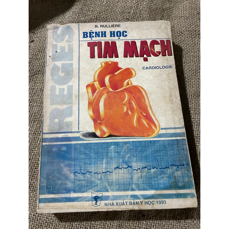 R. RULLIÈRE - BỆNH HỌC TIM MẠCH- NHÀ XUẤT BẢN Y HỌC-1993- SÁCH Y , HƠN 330 TRANG 573505