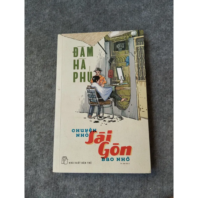 CHUYỆN NHỎ SÀI GÒN. SÀI GÒN BAO NHỚ 719941