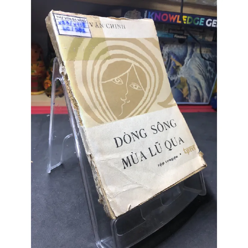 [Sách Cũ SCGR] Dòng sông mùa lũ qua 1986 mới 50% ố bẩn rách bìa Văn Chinh HPB0906 SÁCH VĂN HỌC 682818
