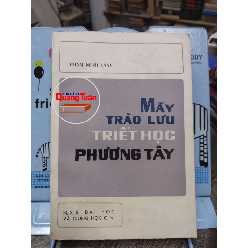 Sách: Mấy trào lưu triết học Phương Tây (A2) - Tác giả: Phạm Minh Lăng 674675