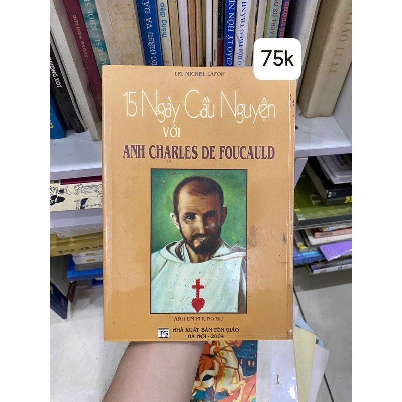 15 ngày cầu nguyện với Anh Charles de Foucauld 322163