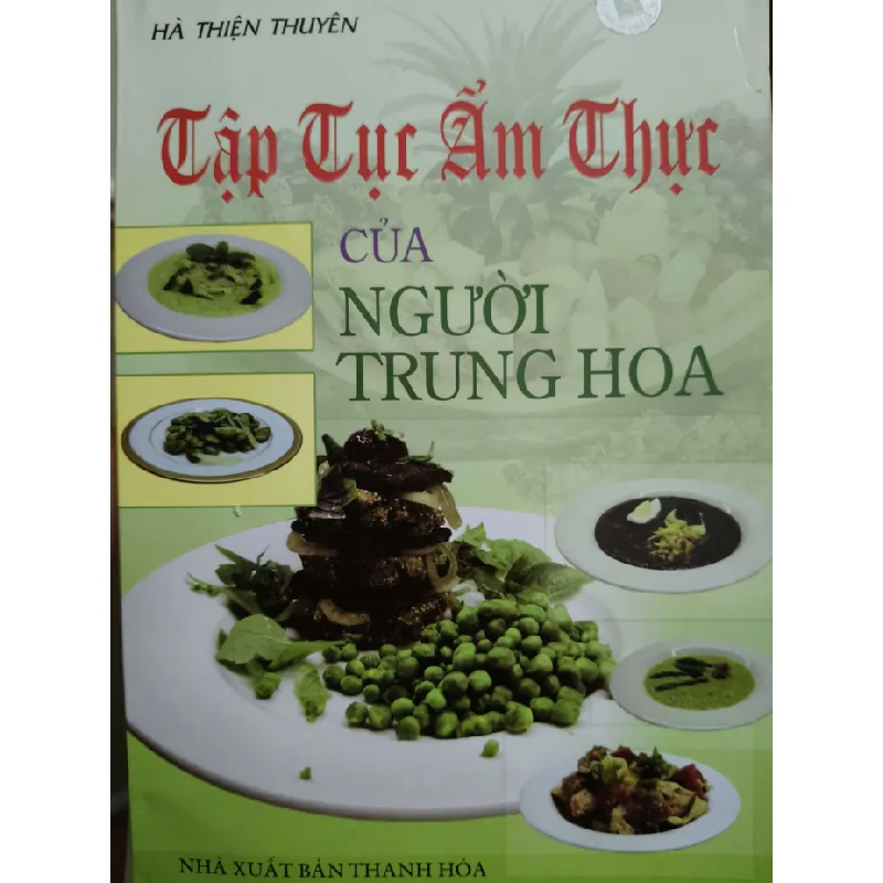 Số 197 Tập tục ẩm thực Trung Hoa - 263 trang - LỊCH SỬ - CHÍNH TRỊ - TRIẾT HỌC - An Nhiên Thư Quán - ANTQ3110-26 617675