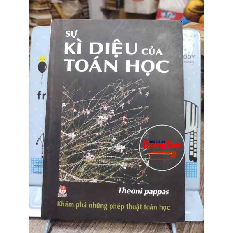Sách: Sự kì diệu của Toán học - Dịch giả: Lưu Mạnh Hùng (A3) 735888