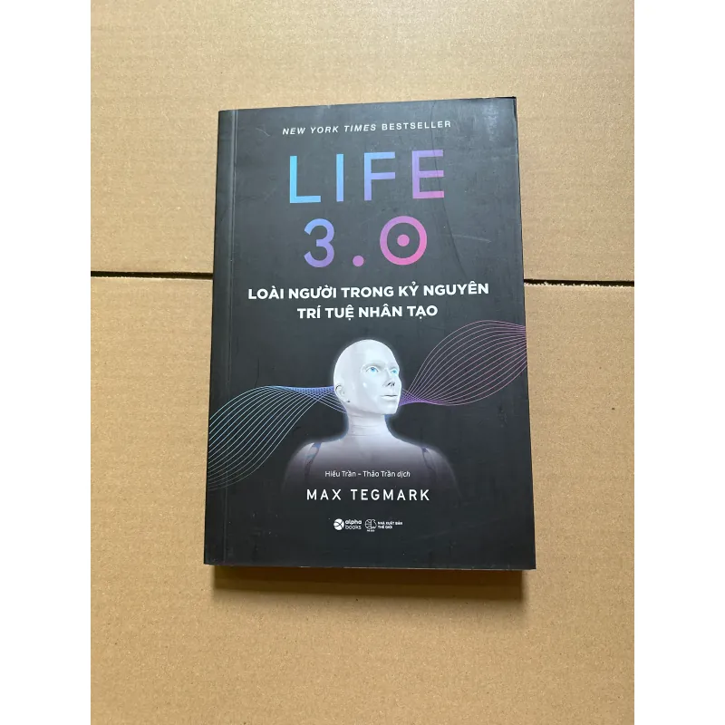 LIFE 3.0 Loài người trong kỷ nguyên trí tuệ nhân tạo 800074