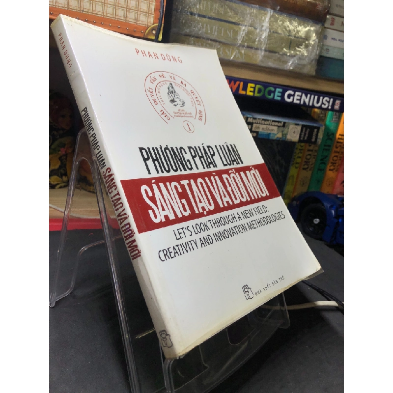 Phương pháp luận sáng tạo và đổi mới 2010 mới 80% ố bẩn nhẹ bụng sách Phan Dũng HPB2606 KỸ NĂNG 348132