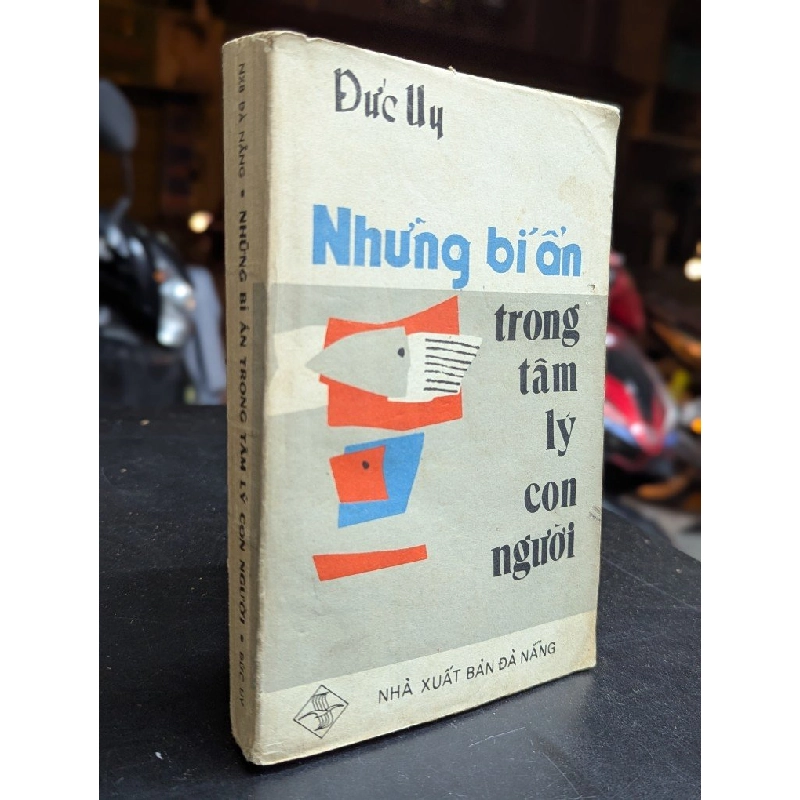 Những bí ẩn trong tâm lý con người - Đức Huy 450309
