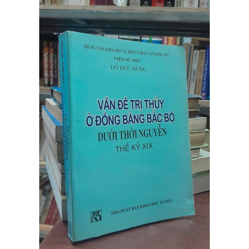 VẤN ĐỀ TRỊ THỦY Ở ĐỒNG BẰNG BẮC BỘ DƯỚI THỜI NGUYỄN THẾ KỶ XIX 464319