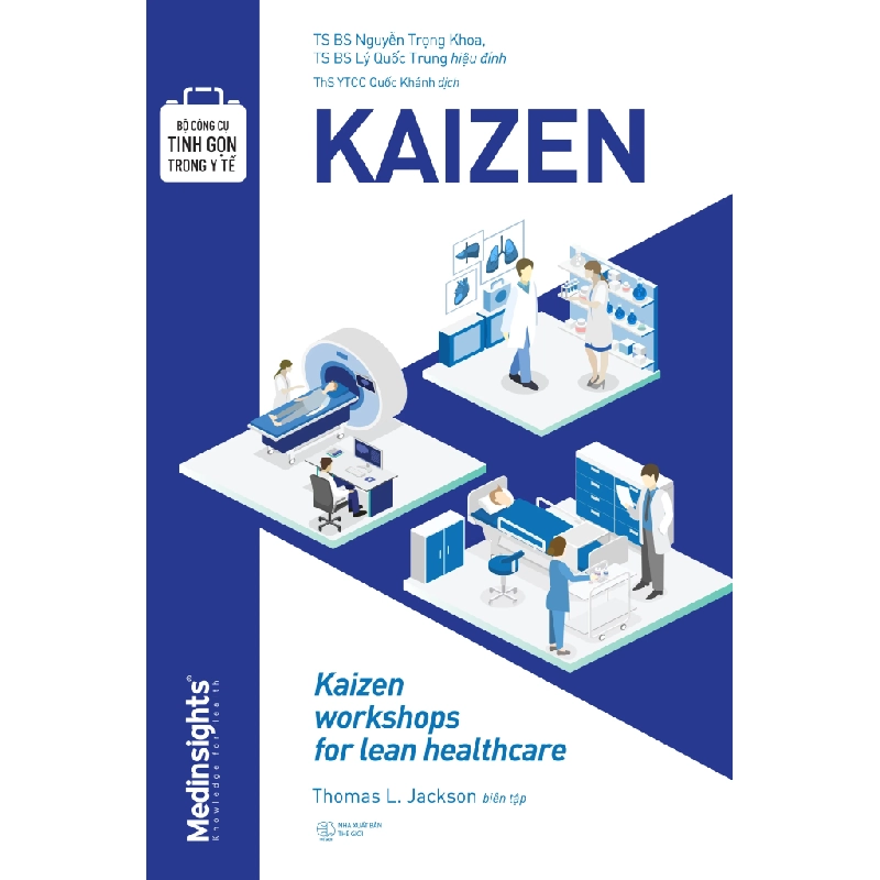 Bộ Công Cụ Tinh Gọn Trong Y Tế - Kaizen - Thomas Lindsay Jackson 332311