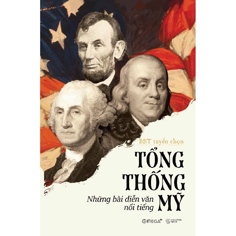 Tổng Thống Mỹ - Những Bài Diễn Văn Nổi Tiếng (Tái Bản 2018) - BBT tuyển chọn ASB.PO Oreka Blogmeo 230225 395682