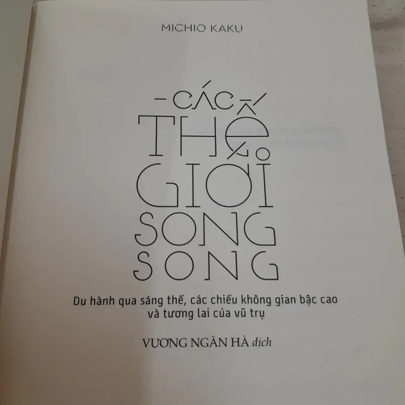 Các Thế Giới Song Song. Michio Kaku 600332