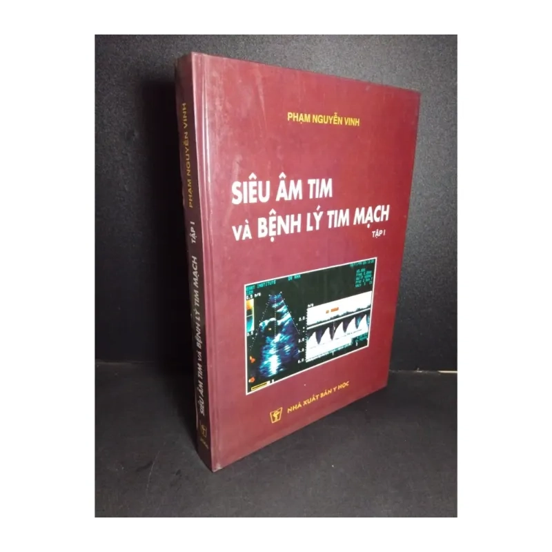 Siêu âm tim và bệnh lý tim mạch tập 1 (bìa cứng) 986584
