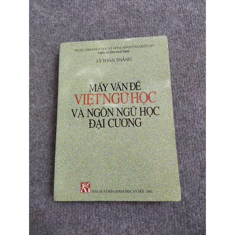 MẤY VẤN ĐỀ VIỆT NGỮ HỌC VÀ NGÔN NGỮ HỌC ĐẠI CƯƠNG 539826
