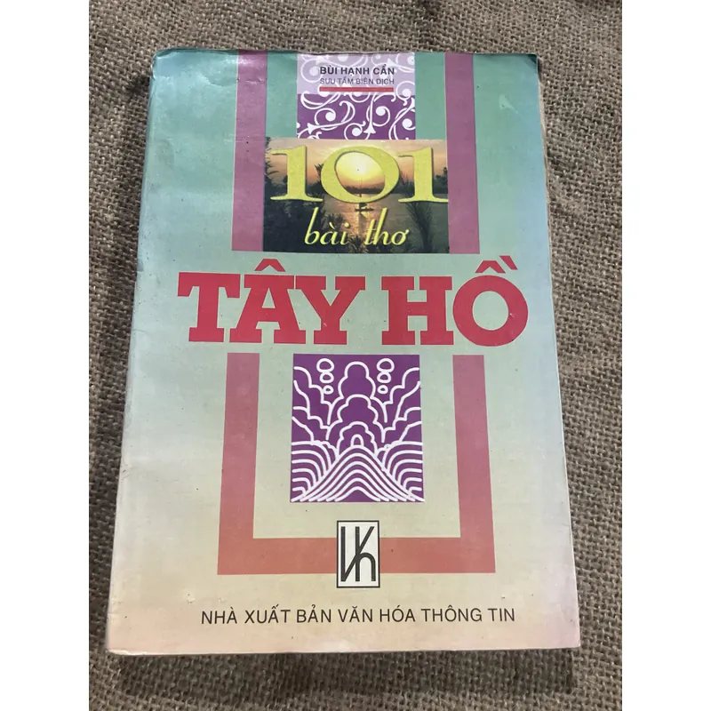 101 bài thơ Tây Hồ - Bùi Hạnh Cẩn  719345
