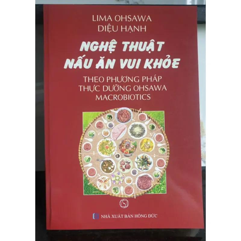 Sách Nghệ Thuật Nấu Ăn Vui Khỏe Theo Phương Pháp Thực Dưỡng Ohsawa – Diệu Hạnh mới 90% 674774