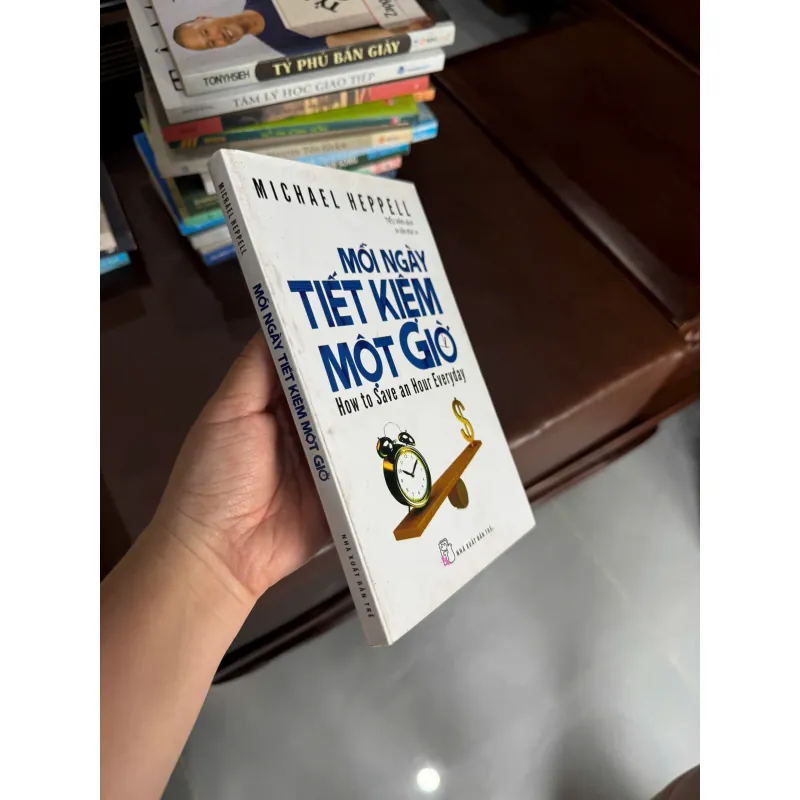 Mỗi Ngày Tiết Kiệm Một Giờ – Michael Heppell- K5 1044319