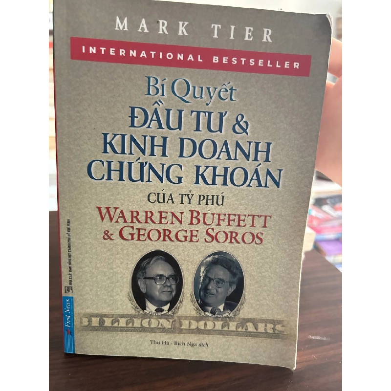 Bí Quyết Đầu Tư & Kinh Doanh Chứng Khoán Của Tỷ Phú Warren Buffett & George Soros - Mark Tier 1008199