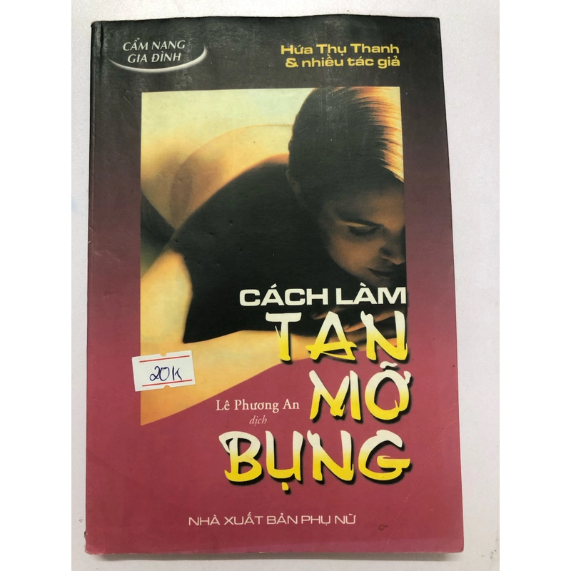 CÁCH LÀM TAN MỠ BỤNG ( sách dịch) - 193 trang, nxb: 2001 320390