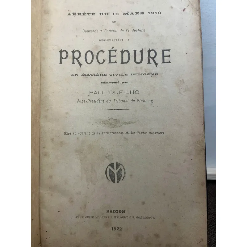 Procédure en Matière Civile Indigène – Paul Dufilho - sài gòn 1922 1023814