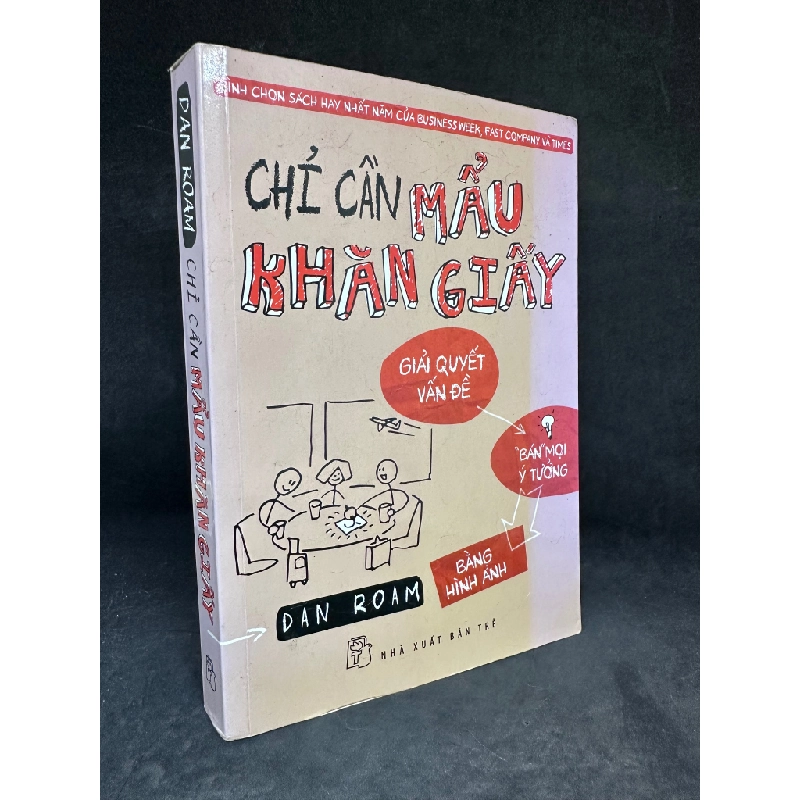 [Phiên Chợ Sách Cũ] Chỉ Cần Mẩu Khăn Giấy - Dan Roam H0606, 2015 524873