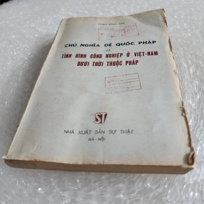 Chủ nghĩa đế quốc Pháp và công nghiệp ở Việt nam thời thuộc Pháp | Phạm Đình Tân | 1959 523730