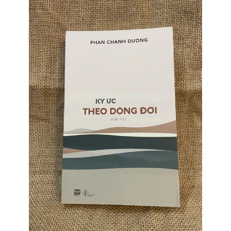 Ký ức theo dòng đời - Phan Chánh Dưỡng 1008728