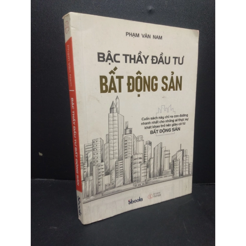 Bậc Thầy Đầu Tư Bất Động Sản mới 70% bẩn rách góc nhẹ 2021 HCM2405 Phạm Văn Nam SÁCH KINH TẾ - TÀI CHÍNH - CHỨNG KHOÁN 914584