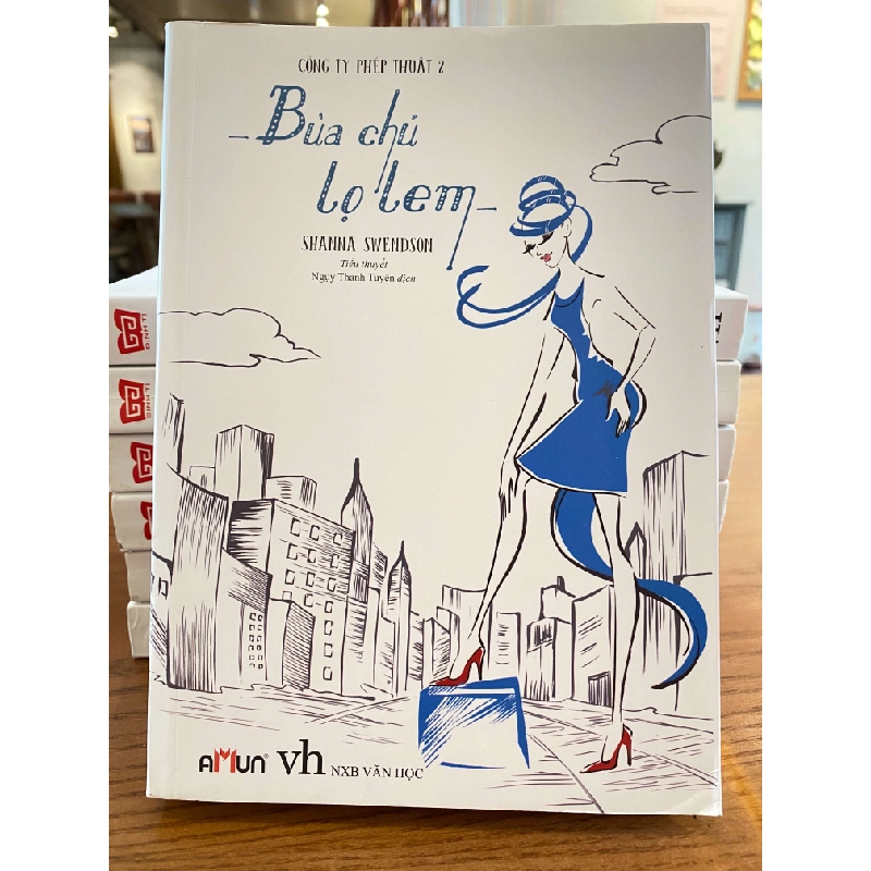Công Ty Phép Thuật 2 - Bùa chú Lọ Lem- Shanna Swendson GCH2308 VĂN HỌC 542615