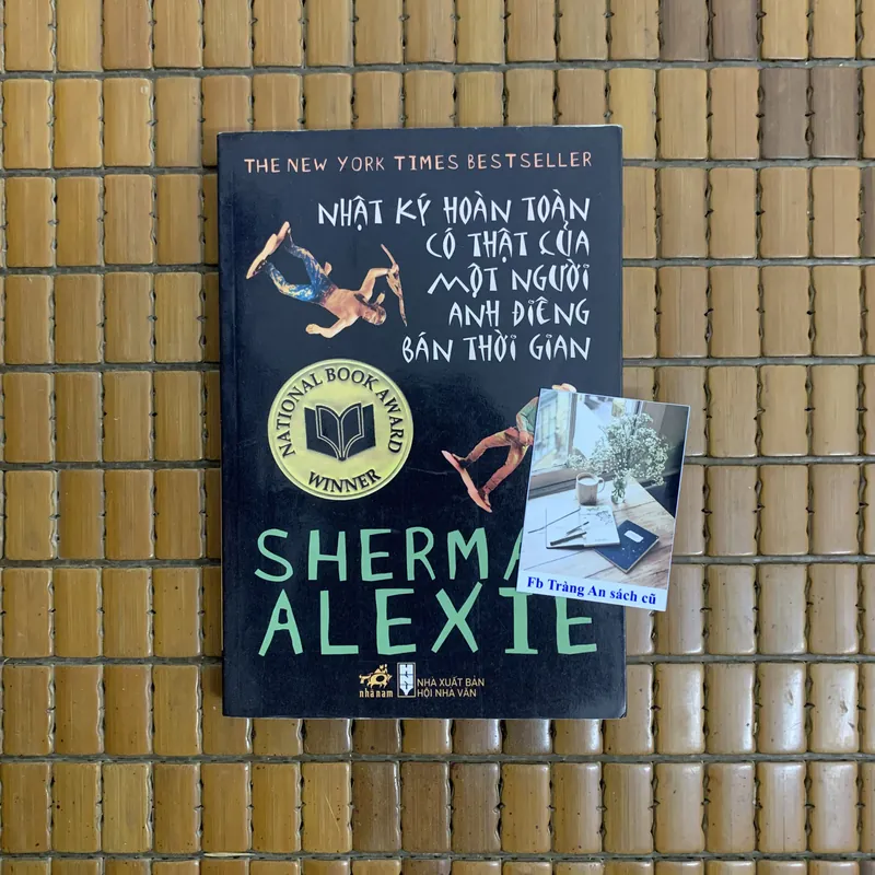 Nhật ký hoàn toàn có thật của một người Anh Điêng bán thời gian - Sherman Alexie  738811
