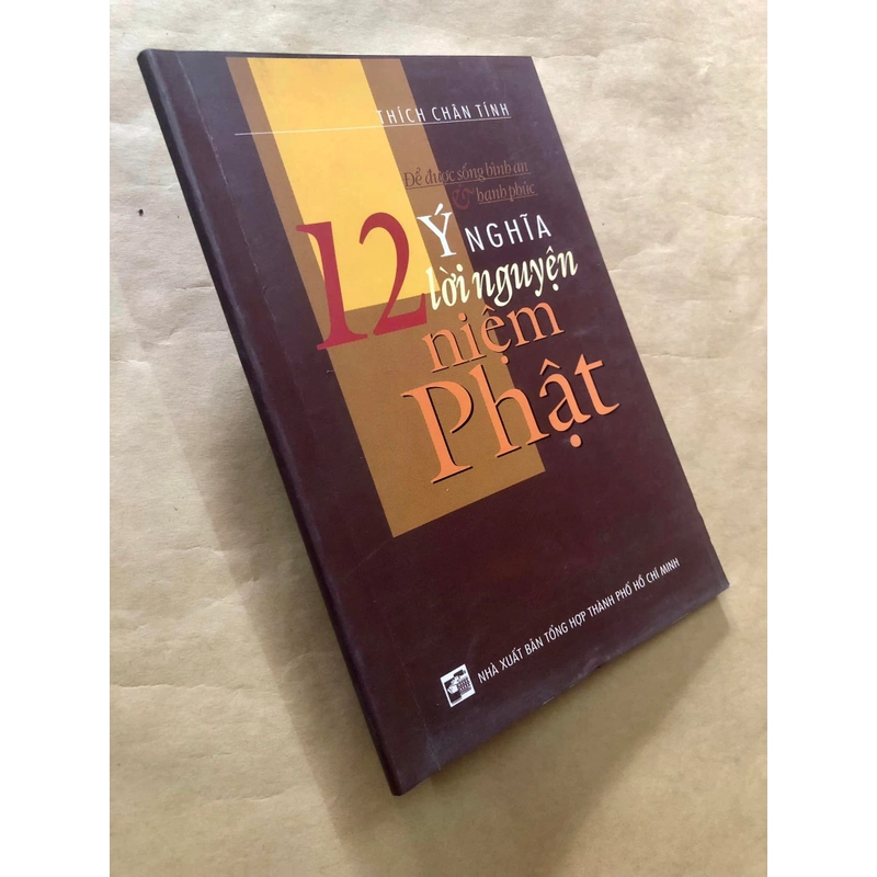 Sách 12 Ý nghĩa lời nguyện niệm Phật - Thích Chân Tính 306954