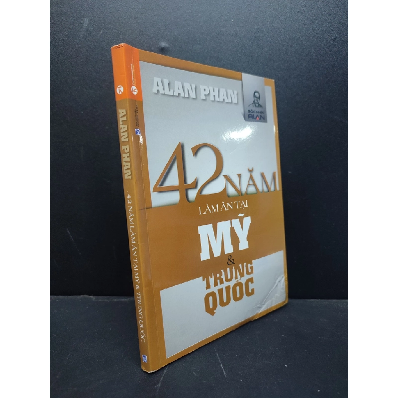 42 năm làm ăn tại mỹ và trung quốc mới 80% ố, ẩm nhẹ 2015 HCM1406 Alan Phan SÁCH DANH NHÂN 173168