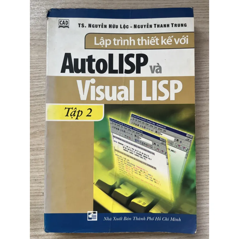 Lập trình thiết kế với Autolisp và Visual Lisp Tập 2 713519