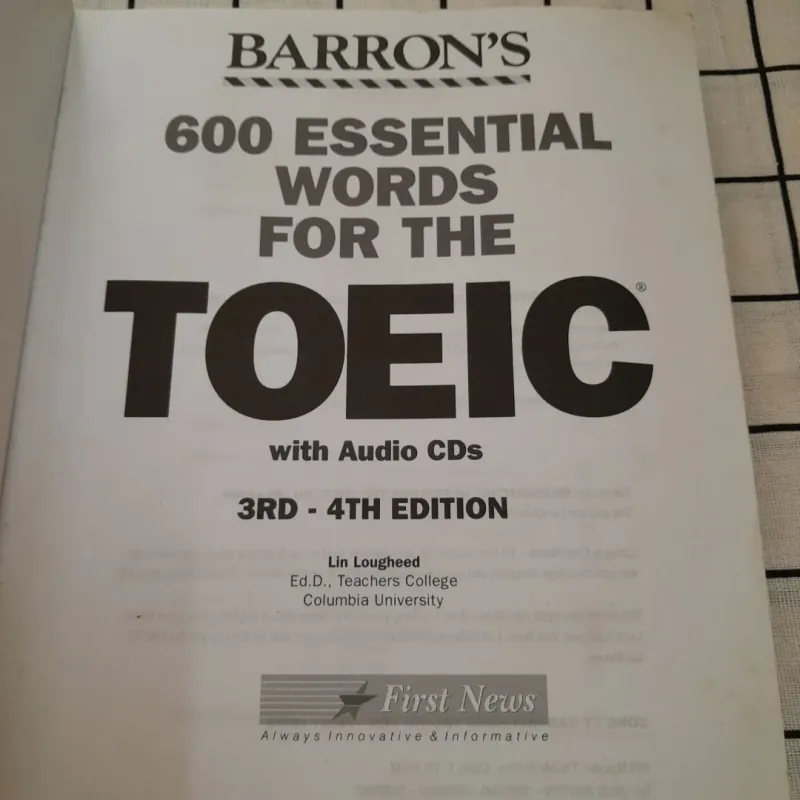 TOEIC test prepare 3-4th ed. 600 essential words. BARRON'S. Dr Lin Loughheed. Firstnews 735041