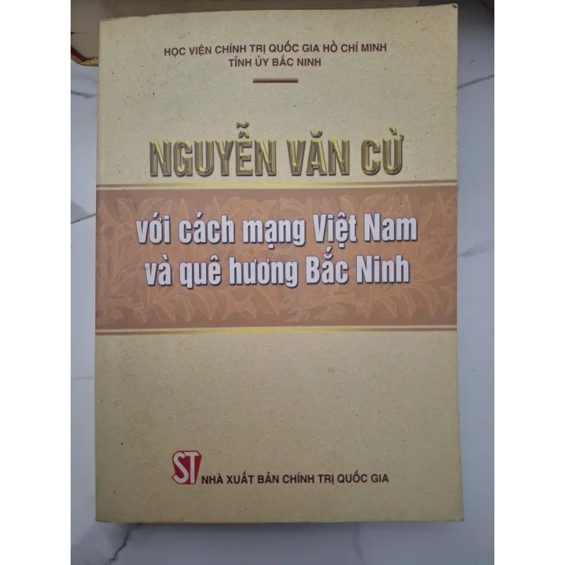 Nguyễn Văn Cừ với cách mạng Việt Nam và quê hương Bắc Ninh - Học viện Chính trị 696464
