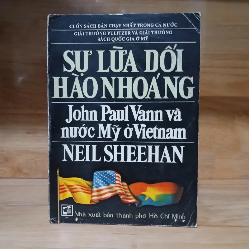 Sự Lừa Dối Hào Nhoáng - John Paul Vann Và Nước Mỹ Ở Việt Nam (Bộ 2 Tập) - Neil Sheehan 1010785
