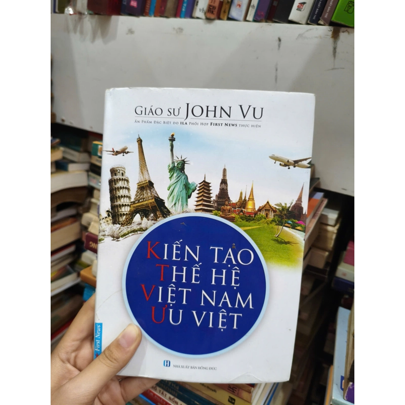 Kiến tạo thế hệ Việt Nam ưu việt - John Vu 551042