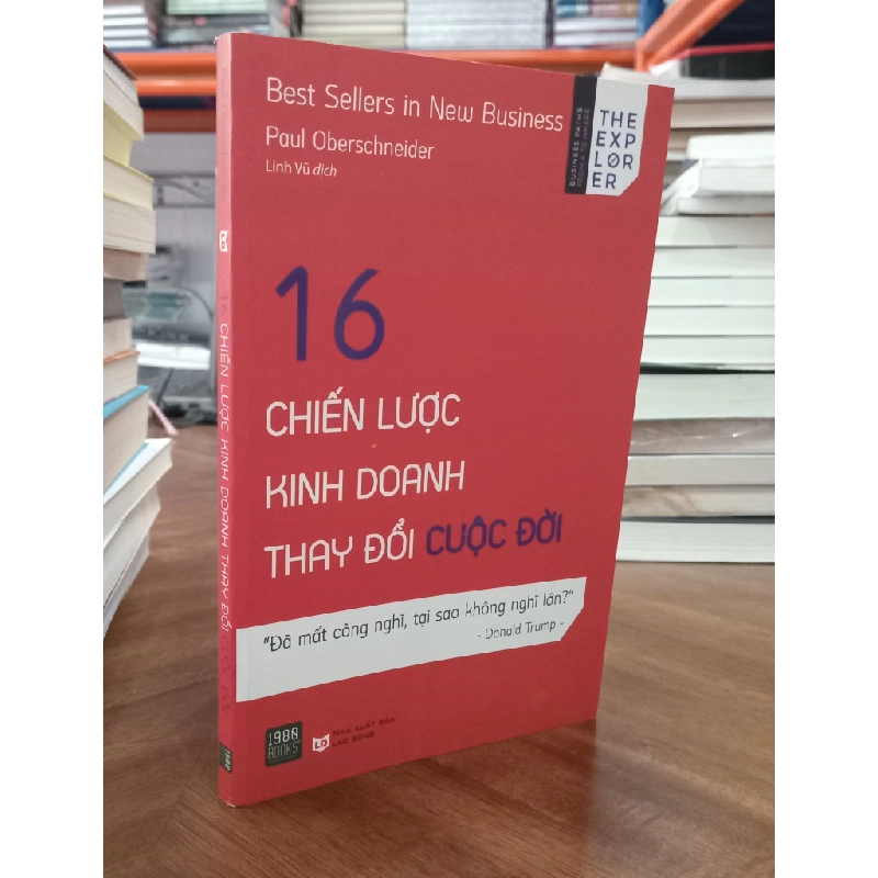 16 chiến lược kinh doanh thay đổi cuộc đời - Paul Oberschneider (Linh Vũ dịch) 453650