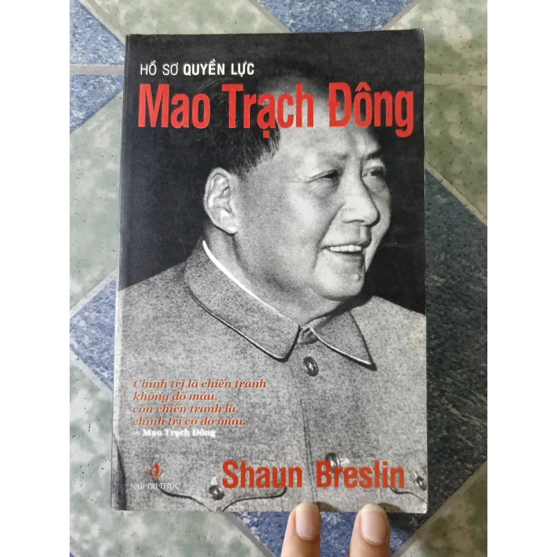 Hồ sơ quyền lực Mao Trạch Đông - Shaun Brestin 756206